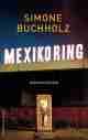  Simone BUCHHOLZ: Mexikoring.