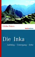  Ulrike PETERS: Die Inka.