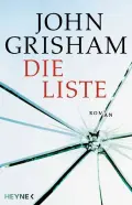  John GRISHAM: Die Liste.