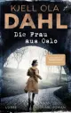 Kjell Ola DAHL: Die Frau aus Oslo.