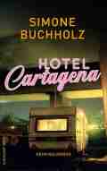  Simone BUCHHOLZ: Hotel Cartagena.