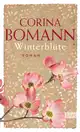  Corina BOMANN: Winterblüte.