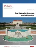  Hermann FUCHSBERGER [Hrsg.]: Der Kaskadenbrunnen von Schloss Hof.