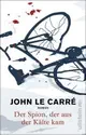  John Le CARRÉ: Der Spion, der aus der Kälte kam.