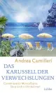  Andrea CAMILLERI: Das Karussell der Verwechslungen. Commissario Montalbano lässt sich nicht beirren.