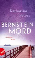  Katharina PETERS: Bernsteinmord.