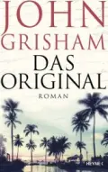  John GRISHAM: Das Original.