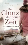 Fenja LÜDERS: Der Glanz der neuen Zeit. Fenja LÜDERS: Der Glanz der neuen Zeit.