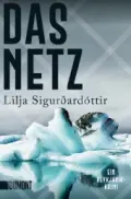  Lilja SIGURÐARDÓTTIR: Das Netz.