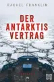  Rachel FRANKLIN: Der Antarktisvertrag. Thriller.