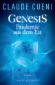  Claude CUENI: Genesis - Pandemie aus dem Eis.