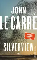  John Le CARRÉ: Silverview.