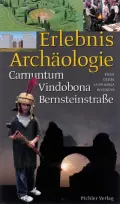  Andreas BICHL [u.a.]: Erlebnis Archäologie.