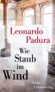  Leonardo PADURA: Wie Staub im Wind.