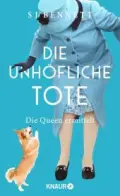  SJ BENNETT: Die unhöfliche Tote.