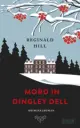  Reginald HILL: Mord in Dingley Dell.