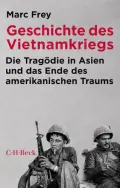 Marc FREY: Geschichte des Vietnamkriegs. Marc FREY: Geschichte des Vietnamkriegs.