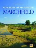 Edgar NIEMECZEK/Hermann SCHULTES [Hrsg.]: Vom Leben in der Region : Marchfeld.