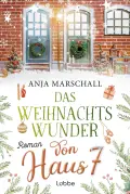  Anja MARSCHALL: Das Weihnachtswunder von Haus 7.