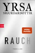 Yrsa SIGURÐARDÓTTIR: Rauch. Yrsa SIGURÐARDÓTTIR: Rauch.