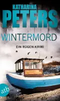 Katharina PETERS: Wintermord. Katharina PETERS: Wintermord.