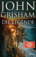  John GRISHAM: Die Legende.