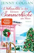 Jenny COLGAN: Weihnachten in der kleinen Sommerküche am Meer.
