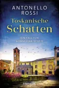  Antonello ROSSI: Toskanische Schatten.