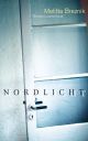 Nordlicht., Rezension Melitta BREZNIK: Nordlicht.