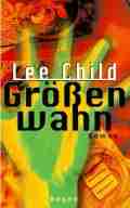  Lee CHILD: Größenwahn.