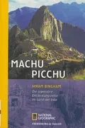  Hiram BINGHAM: Machu Picchu.