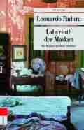 Leonardo PADURA: Labyrinth der Masken. Leonardo PADURA: Labyrinth der Masken.