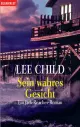 Sein wahres Gesicht., Rezension Lee CHILD: Sein wahres Gesicht. Ein Jack-Reacher-Roman.
