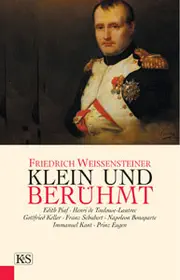 Friedrich WEISSENSTEINER: Klein und berühmt. Friedrich WEISSENSTEINER: Klein und berühmt.