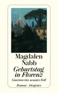  Magdalen NABB: Geburtstag in Florenz.