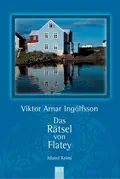  Viktor Arnar INGÓLFSSON: Das Rätsel von Flatey.