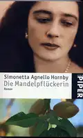  Simonetta AGNELLO HORNBY: Die Mandelpflückerin.