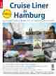 Werner WASSMANN/Susanne OPATZ [u.a.]: Cruise Liner in Hamburg. Das maritime Jahrbuch aus der Hansestadt. 7. Jahrgang.