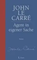  John Le CARRÉ: Agent in eigener Sache.