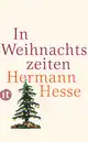  Hermann HESSE: In Weihnachtszeiten. Betrachtungen, Gedichte und Aquarelle des Verfassers.