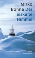  Mirko BONNÉ: Der eiskalte Himmel.