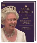 Susan KENNEDY/Stewart ROSS/Reg G. GRANT [u.a.]: Queen Elizabeth II.