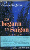  Jean HOUGRON: Es begann in Saigon.