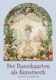 Schloss Hof, Sonderaustellung 2026, Der Garten-Narr